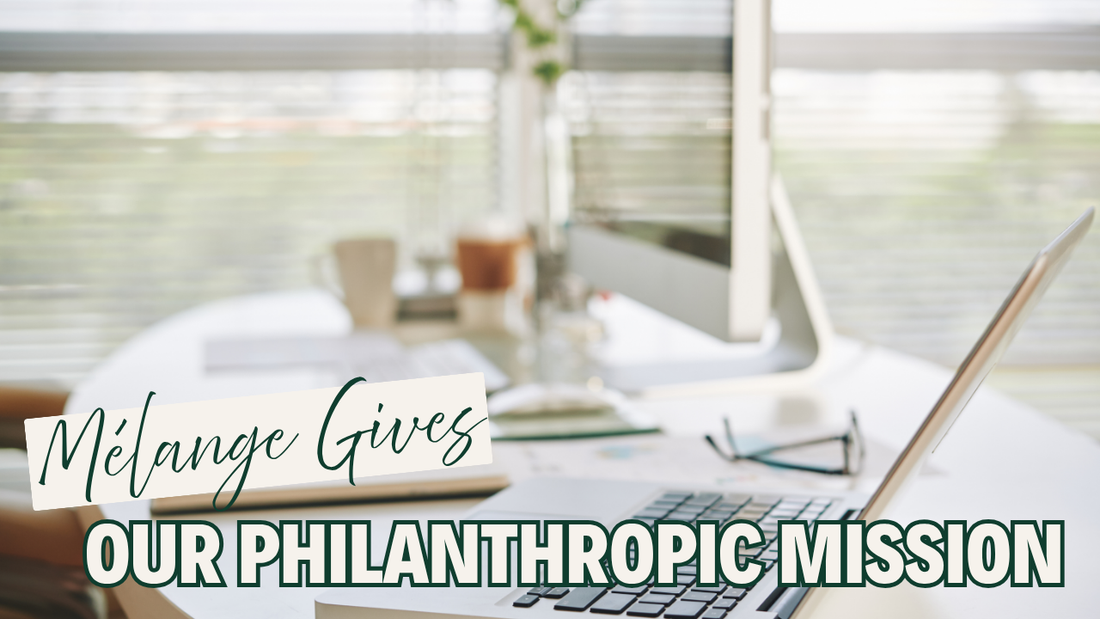 Introducing Mélange Gives: Cultivating Community, One Strategy at a Time