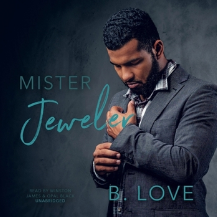 Mister Jeweler by B. Love