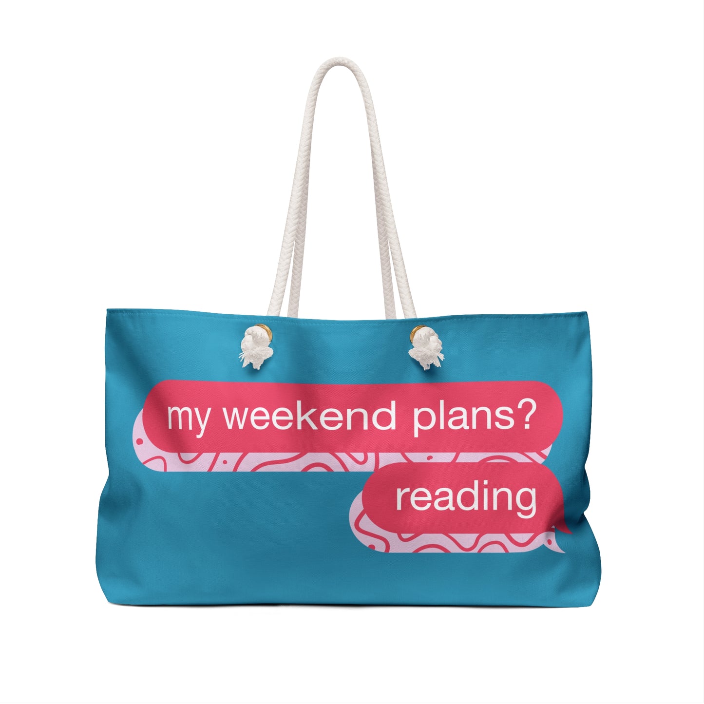 Reading Weekend Weekender Bag — 'My Weekend Plans? Reading' Travel Tote